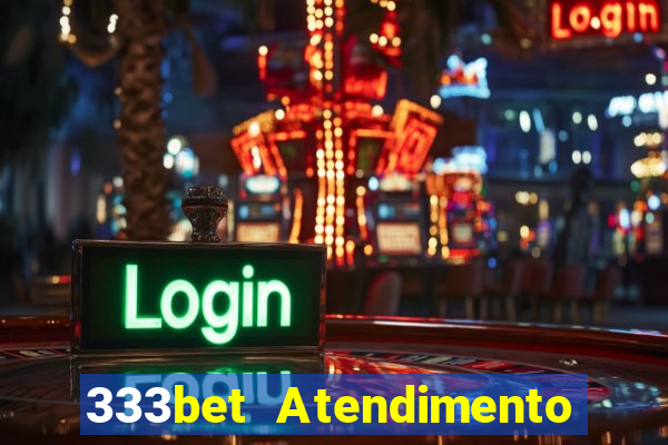 333bet Atendimento ao Cliente